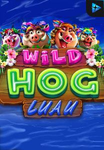 Bocoran RTP Wild Hog Luau di RTP PIN4D